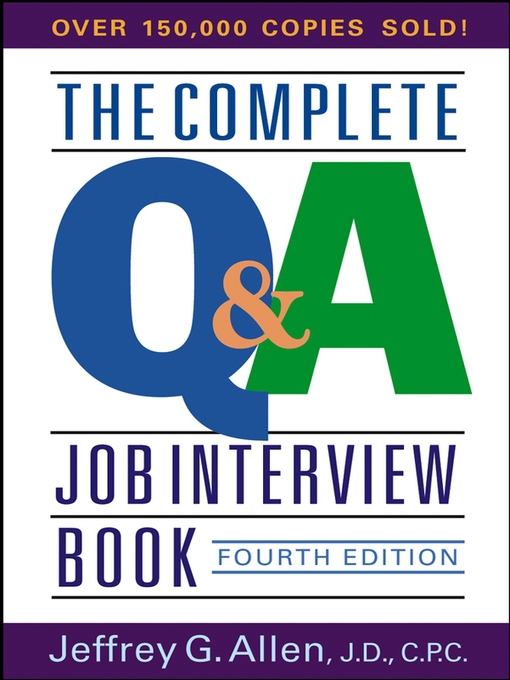 Title details for The Complete Q&A Job Interview Book by Jeffrey G. Allen - Available